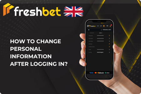 Fresh bet Change Personal Information